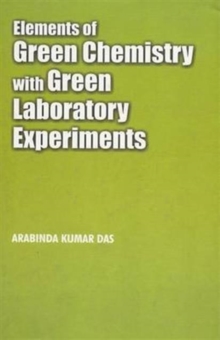 Elements of Green Chemistry with Green Laboratory Experiments