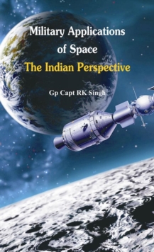 Image for Military Application of Space : The Indian Perspectives