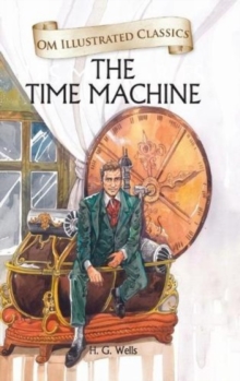 Om Illustrated Classics the Time Machine