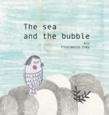 Sea and The Bubble