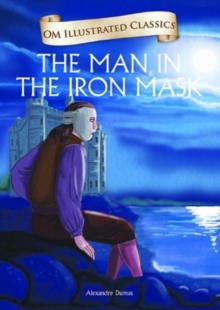 Image for The Man in the Iron Mask- Om Illustrated Classics