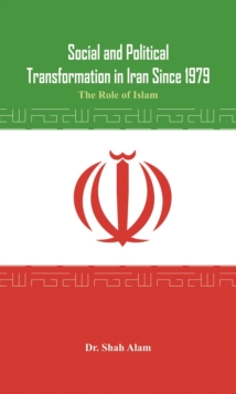 Image for Social and Political Transformation in Iran Since 1979