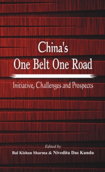 Image for China's One Belt One Road: Initiative, Challenges and Prospects