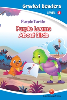 Image for Purple Learns About Birds (Purple Turtle, English Graded Readers, Level 3)