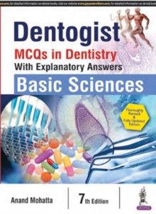 Image for Dentogist MCQs in Dentistry With Explanatory Answers, Basic Sciences