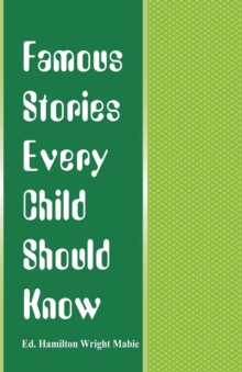 Image for Famous Stories Every Child Should Know