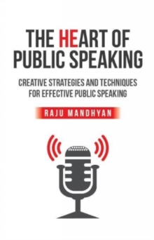 Image for The Heart of Public Speaking