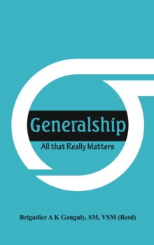Image for Generalship: All That Really Matters