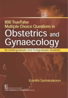 800 True/False Multiple Choice Questions in Obstetrics and Gynaecology