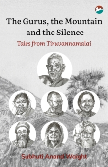 Image for The Gurus, the Mountain and the Silence