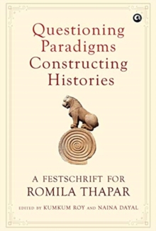 Questioning Paradigms, Constructing Histories