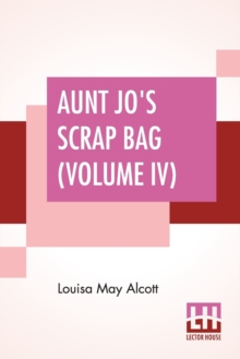Image for Aunt Jo's Scrap Bag (Volume IV)