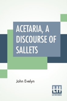 Image for Acetaria, A Discourse Of Sallets
