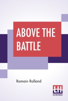 Image for Above The Battle : Translated By Charles Kay Ogden