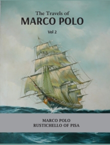 Image for The Travels of Marco Polo Volume - II