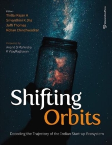 Image for Shifting Orbits: : Decoding the Trajectory of the Indian Start-up Ecosystem