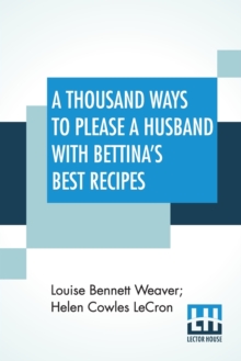 Image for A Thousand Ways To Please A Husband With Bettina'S Best Recipes