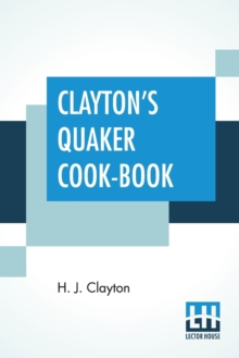Image for Clayton's Quaker Cook-Book