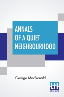 Image for Annals Of A Quiet Neighbourhood