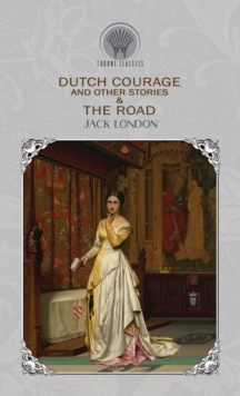 Image for Dutch Courage and Other Stories & The Road