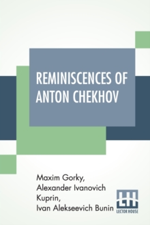 Image for Reminiscences Of Anton Chekhov