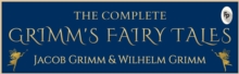 The Complete Grimms' Fairy Tales