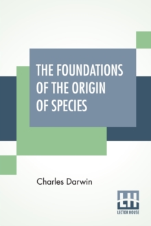 Image for The Foundations Of The Origin Of Species