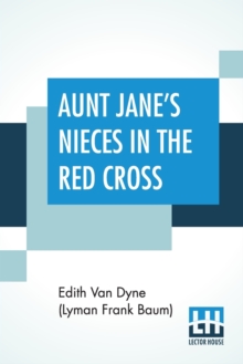 Image for Aunt Jane's Nieces In The Red Cross