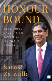 Image for Honour Bound : : Adventures of an Indian Lawyer in the English Courts