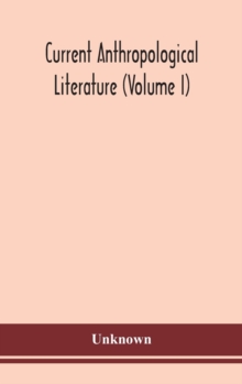 Image for Current anthropological literature (Volume I)