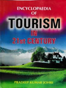Image for Encyclopaedia of Tourism in 21st Century Volume-4 (Tourism and Hotel Industry)
