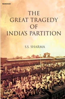 The Great Tragedy of India’s Partition