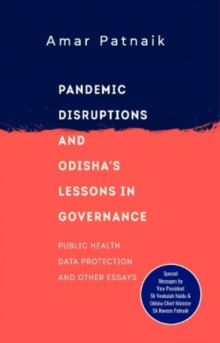 Pandemic Disruptions and Odisha’s Lessons in Governance
