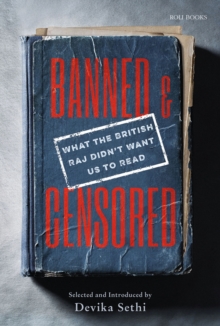 Image for Banned & censored  : what the British Raj didn't want us to read