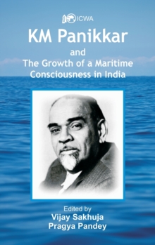 Image for K.M. Panikkar and The Growth of a Maritime Consciousness in India