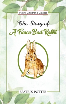 Image for The Story of a Fierce Bad Rabbit