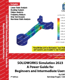 Image for SOLIDWORKS Simulation 2023 : A Power Guide for Beginners and Intermediate Users: Colored