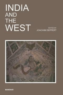 India and the West: Proceedings of a Seminar Dedicated to the Memory of Hermann Goetz