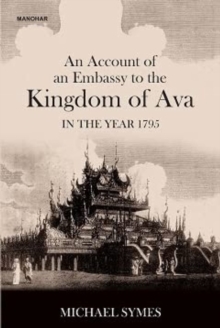 Image for An Account of an Embassy to the Kingdom of Ava in the Year 1795