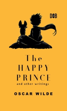 Image for The Happy Prince And Other Writings