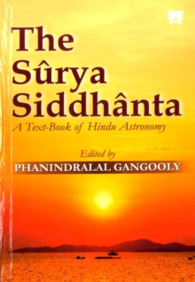 The Surya Siddhanta: A Text-Book of Hindu-Astronomy