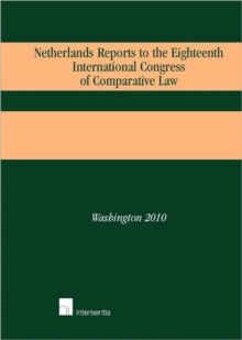 Image for Netherlands Reports to The Eighteenth International Congress of Comparative Law : Washington 2010