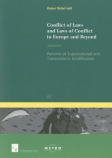 Conflict of Laws and Laws of Conflict in Europe and Beyond