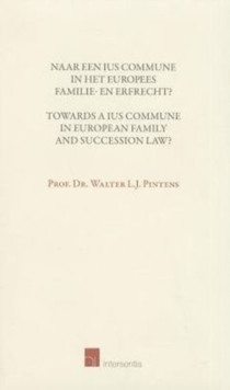Towards a Ius Commune in European Family and Succession Law?