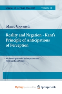 Image for Reality and Negation - Kant's Principle of Anticipations of Perception