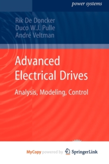 Image for Advanced Electrical Drives : Analysis, Modeling, Control