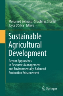 Image for Sustainable Agricultural Development: Recent Approaches in Resources Management and Environmentally-Balanced Production Enhancement