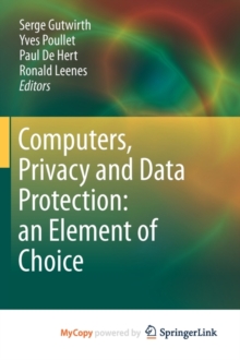 Image for Computers, Privacy and Data Protection: an Element of Choice