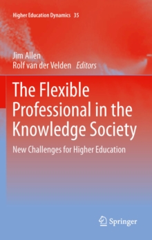 Image for The flexible professional in the knowledge society: new challenges for higher education