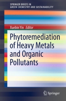 Image for Phytoremediation of heavy metals and organic pollutants